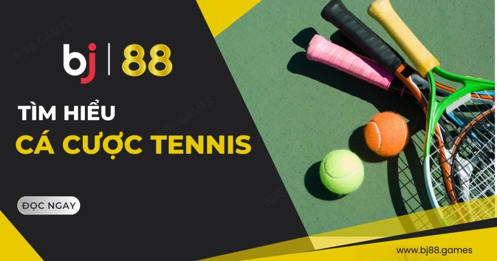 Cá Cược Tennis