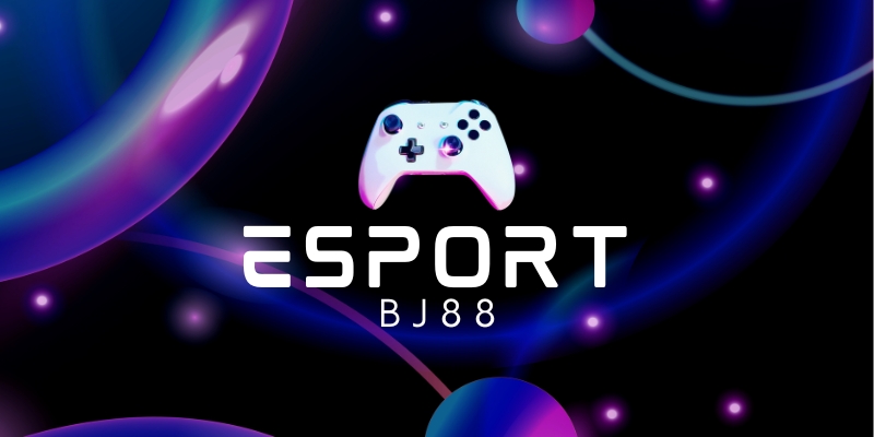 Esports BJ88